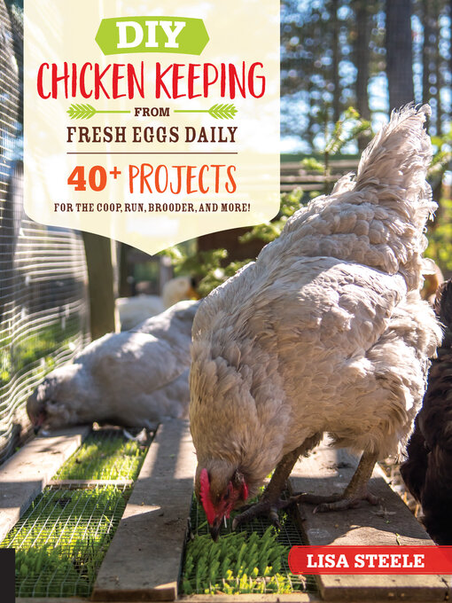 Title details for DIY Chicken Keeping from Fresh Eggs Daily by Lisa Steele - Available